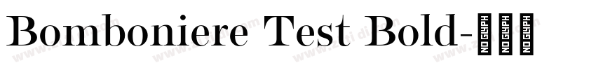 Bomboniere Test Bold字体转换